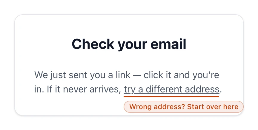 The check-your-email screen shown after you request a sign-in link, with a link to try a different address.