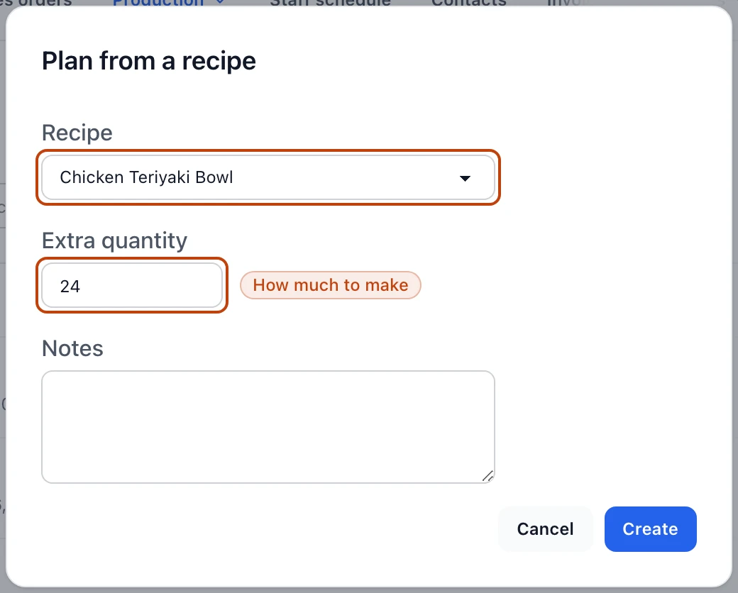 The Plan from a recipe dialog with the Recipe field set to Chicken Teriyaki Bowl, an Extra quantity of 24, and a Notes field above Cancel and Create.