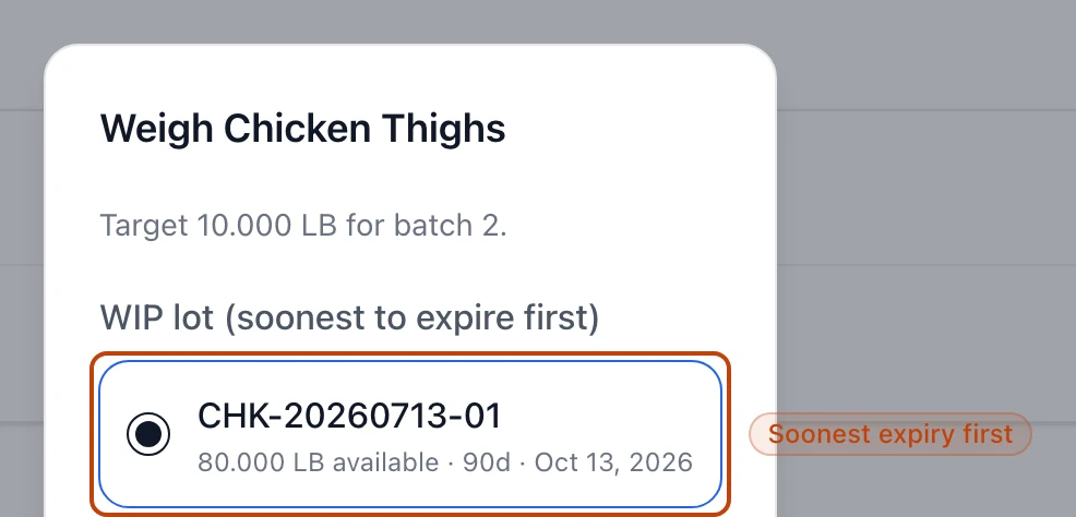 The top of the weigh sheet for Chicken Thighs on a production batch: a 10-pound batch target and the WIP lot to weigh from, CHK-20260713-01, showing 80 pounds available and its October 13 expiry date, listed soonest-to-expire first.