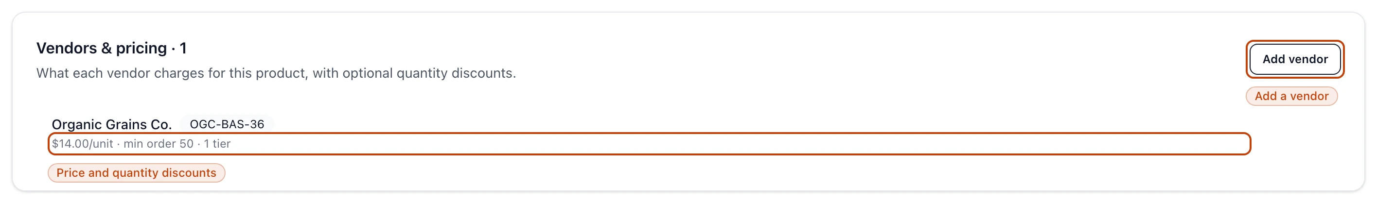 The Vendors & pricing section on a product's edit page, listing Organic Grains Co. at $14.00 per unit with a minimum order and a quantity discount, above an Add vendor button.